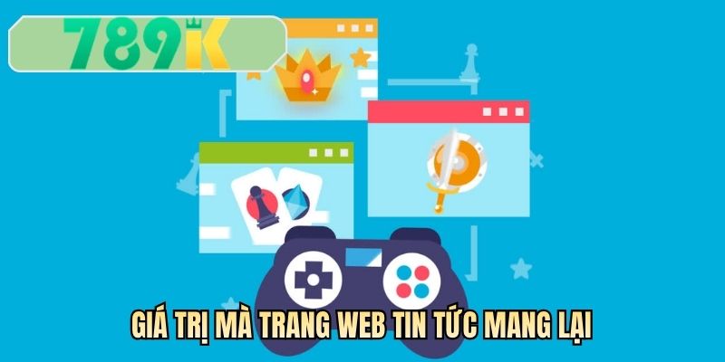 Giá trị mà trang web tin tức mang lại